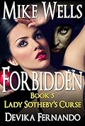 Forbidden, Book 5: Lady Sotheby's Curse