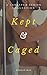 Kept and Caged: A Larkspur Series Collection (The Larkspur Series)