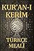 Kuran ı Kerim Türkçe Meali: Sadeleştirilmiş Metin: Elmalılı M. Hamdi Yazır