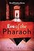 Eve of the Pharaoh by R.M. Schultz Eve of the Pharaoh by R.M. Schultz