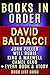 David Baldacci Books in Order: John Puller series, Will Robie series, Amos Decker series, Camel Club, King and Maxwell, Vega Jane, Shaw, stories, novels ... Baldacci biography. (Series Order Book 1)