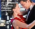 An Unexpected Christmas Proposal