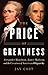 The Price of Greatness: Alexander Hamilton, James Madison, and the Creation of American Oligarchy