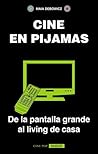 Cine en pijamas: ...