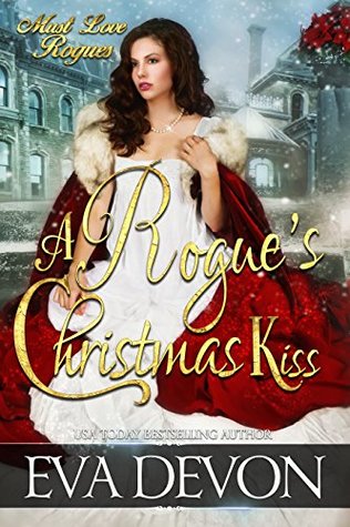 A Rogue's Christmas Kiss (Must Love Rogues, #3.5)