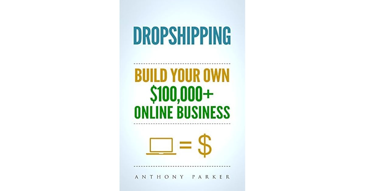 Dropshipping How To Make Money Online & Build Your Own 100,000