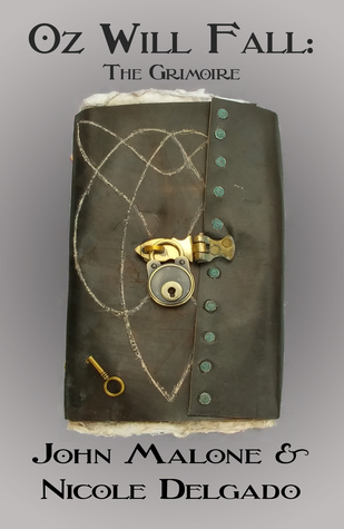 Oz Will Fall: The Grimoire (Oz Will Fall #2)