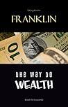 The Way to Wealth...
