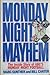 Monday Night Mayhem: The In...