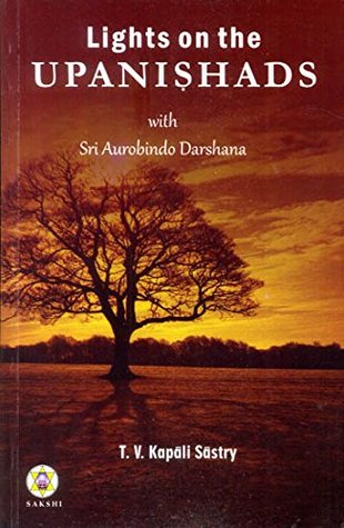Lights on the Upanishads with Sri Aurobindo Darshana (Paperback)