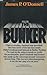The Bunker by James P. O'Donnell