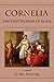 Cornelia: The First Woman o...