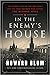 In the Enemy's House: The S...