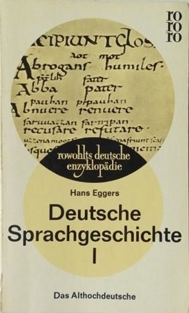 Das Althochdeutsche (Deutsche Sprachgeschichte I)