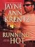 Running Hot by Jayne Ann Krentz