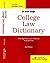 College Law Dictionary: Wit...