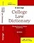 College Law Dictionary: With Legal Maxims, Latin Terms, and Words & Phrases