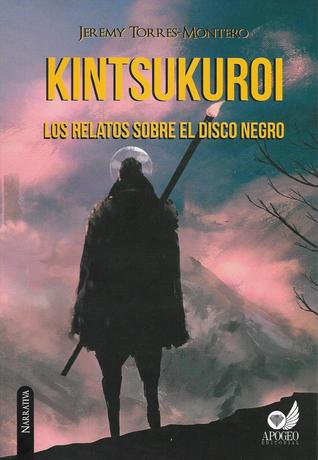 Kintsukuroi: Los relatos sobre el disco negro