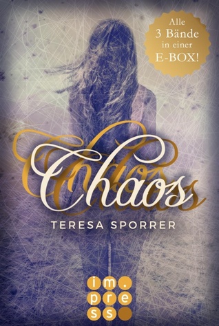 Die Chaos-Reihe (Die Chaos-Reihe, #1-3)