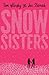 Snowsisters