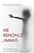Ne renonce jamais