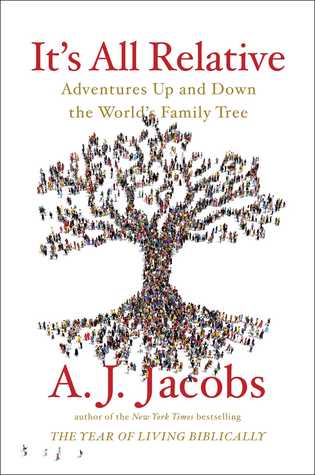It's All Relative: Adventures Up and Down the World's Family Tree (Hardcover)