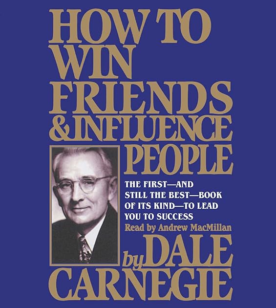 How To Win Friends And Influence People