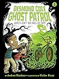 Ghosts Don&#x27;t Ride Bikes, Do They? (Desmond Cole Ghost Patrol, #2) 
