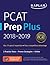 PCAT Prep Plus 2018-2019: 2 Practice Tests + Proven Strategies + Online (Kaplan Test Prep)