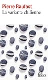 La Variante chilienne by Pierre Raufast