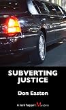 Subverting Justice: A Jack Taggart Mystery Subverting Justice: A Jack Taggart Mystery