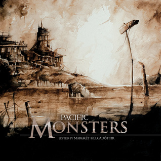 Pacific Monsters (Fox Spirit Books of Monsters, #4)