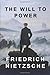 The Will to Power by Friedrich Nietzsche