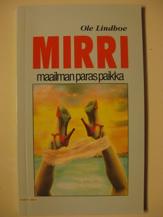 Mirri - Maailman paras paikka