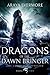 Dragons of the Dawn Bringer