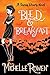 Bled & Breakfast: A Sarah Dearly Novel (The Sarah Dearly Series Book 2)