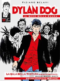 Dylan Dog - Il nero della paura n. 17: La sala della tortura e un altro racconto...