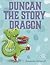 Duncan The Story Dragon by Amanda Driscoll
