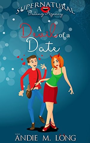 A Devil of a Date (Supernatural Dating Agency, #2)