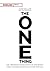 The One Thing: Die überraschend einfache Wahrheit über außergewöhnlichem Erfolg