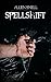 Spellshift (Spellsaga Book 2)