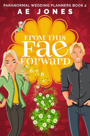 From this Fae Forward (Paranormal Wedding Planners #2)