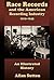 Race Records and the American Recording  Industry, 1919–1945 by Allan Sutton