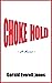 Choke Hold: A Novel