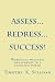 Assess...Redress...Success! by Timothy Sullivan