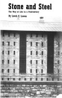 Stone and Steel: The Way of Life in a Penitentiary