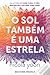 O Sol Também é Uma Estrela