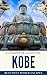 A Complete Guide to Kobe