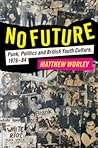 No Future: Punk, ...