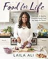 Food for Life: Delicious & Healthy Comfort Food from My Table to Yours!